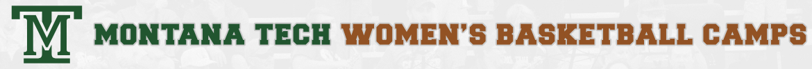 Montana Tech Women's Basketball Camps